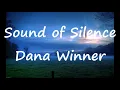 Download Lagu Sound of Silence   Dana Winner   +   lyrics