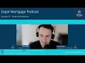 Expat Mortgages Podcast S7E35 - Deals of the Month