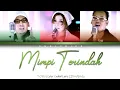Download Lagu Tofu - Mimpi Terindah (Color Coded Lyrics/Lirik INA/ENG)