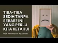 Download Lagu TIBA-TIBA SEDIH TANPA SEBAB? INI PENJELASANNYA | Adjie Santosoputro Ngudarasa