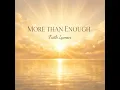 MORE THAN ENOUGH
