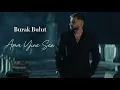 Download Lagu Burak Bulut - Ama Yine Sen (Yarım Saatlik)