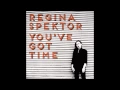 Download Lagu Regina Spektor - You've Got Time [Official Audio]
