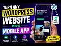 How to Turn Any WordPress Website into a Mobile App FREE