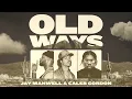 Old Ways - Jay Manwell + Caleb Gordon (Official Audio)