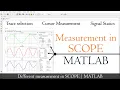 How to do measurements from scope in Simulink Tools in Scope MATLAB TUTORIALS