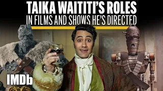 Taika Waititi s Roles in Films and Shows He s Directed