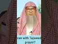 Lagu Is It Permissible To Recite Quran Without Tajweed - Sheikh Assim Al Hakeem