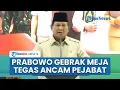 Lagu Prabowo Gebrak Meja hingga Tunjuk-tunjuk Ancam Pejabat Korup dan Menipu: Jangan Ngakalin Rakyat
