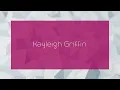 Kayleigh Griffin - appearance