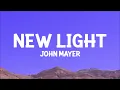 @johnmayer - New Light (Lyrics)