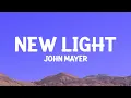 Download Lagu @johnmayer - New Light (Lyrics)