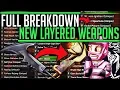 NEW FULL LAYERED WEAPON SYSTEM - Complete Breakdown
