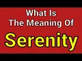 Meaning Of Serenity Serenity English Vocabulary Most Common Words in English