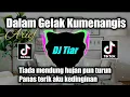 Lagu DJ DALAM GELAK KUMENANGIS - ARIEF REMIX VIRAL TIKTOK FULL BASS 2022