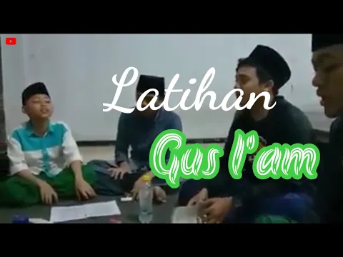 Download MP3 Gus i'am latihan acara manaqib kubro