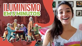 ILUMINISMO: RESUMO EM 5 MINUTOS (Débora Aladim)