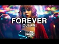 Lagu ZULAN - Forever (Lyrics)