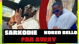 nigerian reacts to sarkodie far away ft korede bello official video this is beautiful