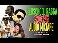Download Lagu OLD-SCHOOL RAGGA 2025 AUDIO MIX- SHAGGY, CELINE, MIGHTY KING, BUJU BANTON, CHAKA DEMUS, SEAN PAUL...