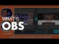 What is OBS Open Broadcaster Software