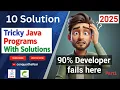 Tricky Java Interview Questions Solutions 2025 Java Challenges Avoid Common Java Pitfalls