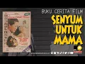 Download Lagu Senyum Untuk Mama - Buku Cerita Film Indonesia Jadul (Old Books Collection-Reading Old Books)