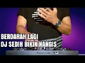 Lagu ✅ BERDARAH LAGI REMIX ENAK FULL BASS - DJ PALING ENAK BUAT SANTAI