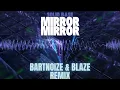 Solid Base - Mirror Mirror (BartNoize & BLAZE Remix) 2025