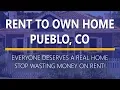 Rent to Own Homes in Pueblo Colorado