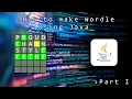 How to make Wordle using Java Part 1