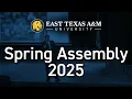 ETAMU Spring Assembly 2025