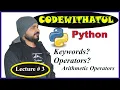 Learn Python - Full Course for Beginners Tutorial Lecture 3 Keyword Operators Arithmetic