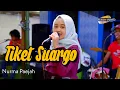 Download Lagu 🔴🔵 Tiket Suwargo SULUK / Rall nya mbarai Merinding| Nurma Paejah Feat Pegon