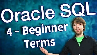 Oracle SQL Tutorial 4 - Beginner Terms