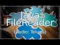Java FileReader in Telugu FileReader Java in Telugu Java in Telugu