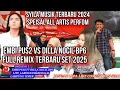 Download Lagu SYILA MUSIK TERBARU//OPENING ALL ARTIS FT EMBI PUS2 x DILLA NOCIL BP6 LIVE LABUHAN MARINGGAI 2024