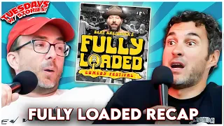 Mark Normand Says Bert Kreischer s Fully Loaded Festival was Unreal