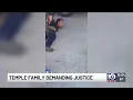 Temple Texas family demands accountability from police after violence during medical call