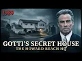 The Hidden Secrets of John Gotti s 30 Million Howard Beach Mafia Headquarters