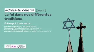 «Crois-tu cela», Jean 11 : La foi dans nos différentes traditions