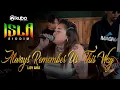 Download Lagu Always Remember Us This Way - Lady Gaga | Isla Riddim Reggae Rendition