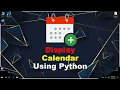 Display Calendar Using Python Programming Calendar