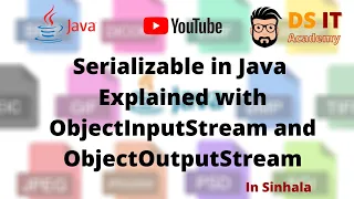 Serializable in Java Explained with ObjectInputStream and ObjectOutputStream in Sinhala