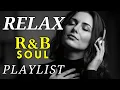 Lagu 💖 Smooth Soulful R\u0026B – Love Songs for Healing, Romance \u0026 Evening Relaxation 🌙