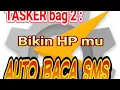 TASKER bag 2 : auto read SMS
