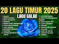 Download Lagu LAGU TIMUR VIRAL 2025 | LAGU TIMUR GALAU 2025 | 20 LAGU TIMUR GALAU 2025 | LAGU TIMUR BEBAS IKLAN 