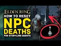 Elden Ring How to Fix Reset NPC Deaths for Story Questlines