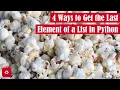 4 Ways to Get the Last Element of a List in Python
