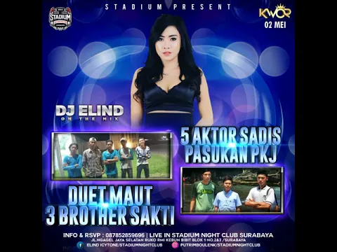 Download MP3 Dj Elind - Happy Party 5 Aktor Sadis Pasukan PKJ Duet Maut 3 Brother Sakti